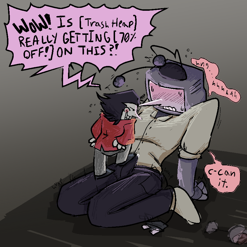 tenna sitting on the floor, drunk with a spilled glass of wine next to him, humping into spamtons touch, who’s standing on his thighs and teasing his cock with his foot. 
spamton - “WOW! IS [Trash Heap] REALLY GETTING [70% OFF!] ON THIS?!” 
tenna - “hng…hnnnnhah. c-can it.”