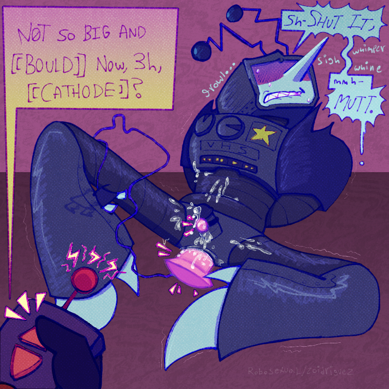 defernull tenna sitting down with his legs spread, looking away, flustered. he has a vibrating dildo in his ass and a bullet vibe strapped to his frenulum, and he’s covered in his own cum. spamton is offscreen, increasing the intensity of the vibes with a remote. 
spam - ‘N0T SO BIG AND [[BOULD]] NOW, 3h, [[CATHODE]]?’
tens [while growling and whining] - ‘Sh- SHUT IT, mmh- MUTT.’