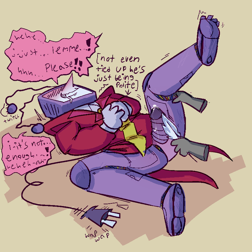 tenna on the ground, legs spread and hands clasped together [not even tied up he’s just being polite”, while anon tickles the underside of his cock with a feather, him leaking profusely. he’s drooling and blushing while his antenna and plug twitch. 
“hehe…j-just…lemme…! hnn…please!! i-it’s not… enough…! heheh- ah-“
