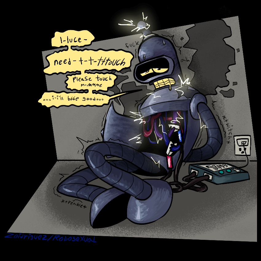 bender sitting with his arms tied behind his back, whimpering and drooling while steam pours from his chassis. there’s clasps on his wires sending electricity through his system. there’s sparks coming from his chassis and culminating at his antenna. 
“l-luce-“
“need - t - t -tttouch” 
“please touch m-mmme”
“…i-i’ll bbbe good…”