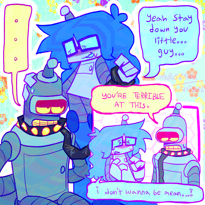 lucy standing and holding a leash attached to bender, who’s wearing a spiked collar and is sitting on his knees with his hands tied behind his back. 
lucy - “yeah stay down you little…guy…”
bender - “…”
panel in the bottom right - 
lucy blushing and sweating, looking embarrassed.
bender - “you’re terrible at this.”
lucy - “i don’t wanna be mean…!”
